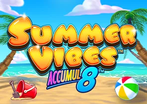 Spil Summer Vibes Accumul8 for sjov på vores danske online casino