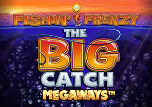 Fishin Frenzy The Big Catch Megaways