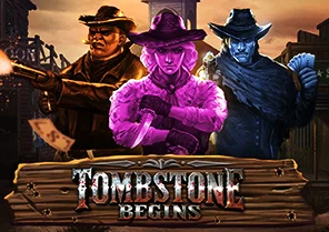 Tombstone Begins