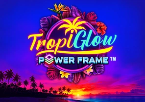 Tropiglow Power Frame