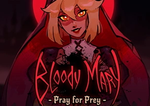 Bloody Mary Pray for Prey