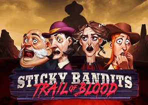 Spil Sticky Bandits Trail of Blood hos Royal Casino