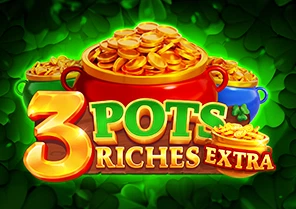3 Pots Riches Extra Hold and Win