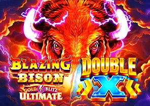 Blazing Bison Gold Blitz Ultimate Double X