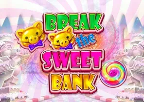 Break The Sweet Bank