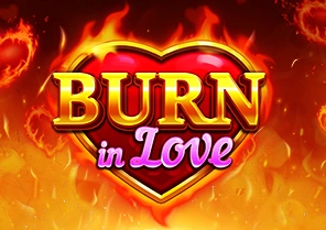 Spil Burn in Love for sjov på vores danske online casino