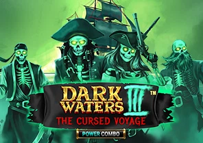Dark Waters 3 Power Combo The Cursed Voyage