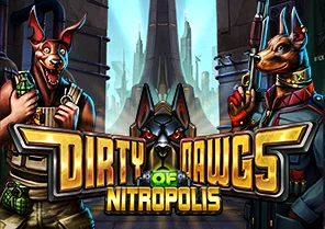 Spil Dirty Dawgs of Nitropolis hos Royal Casino