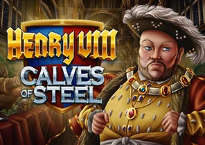 Henry 8th Calves of Steel
