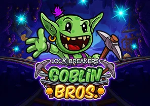 Lock Breakers Goblin Bros