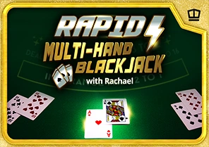 Spil Rapid Multihand Blackjack with Rachael for rigtige penge i vores online spillehal