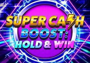 Super Cash Boost Hold and Win